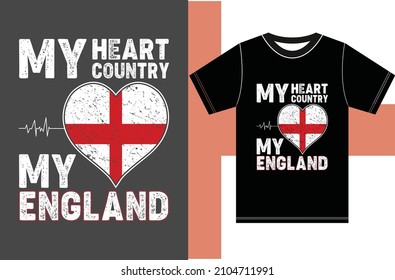 My Heart, My Country, My England. England Flag T-shirt Designs.Typography Vector Design.
