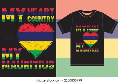 My Heart, My Country, My Mauritius. Mauritius Flag T-shirt Designs.Typography Vector Design.