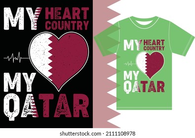 My Heart, My Country, My Qatar. Qatar Flag T-shirt Design.Typography Vector Design.