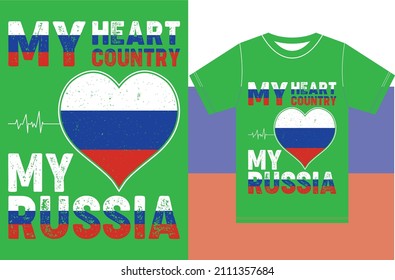 My Heart, My Country, My Russia. Russia Flag T-shirt Design.Typography Vector Design..eps