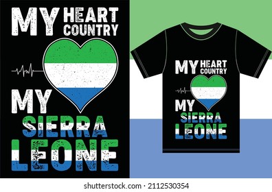 My Heart, My Country, My Sierra Leone.Typography Vector Design.
