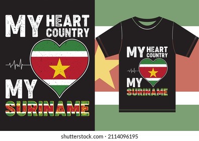 My Heart, My Country, My Suriname. Suriname  Flag T-shirt.Typography Vector Design.