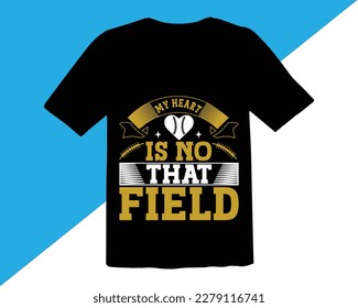 My Heart Is No That Field T shirt Design, Baseball SVG, Baseball Shirt SVG,Baseball T Shirt for Baseball Game Day Shirt, funny baseball