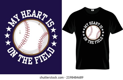 My heart is on the field t-shirt design