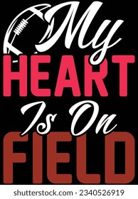 My heart is on field vector art design, eps file. design file for t-shirt. SVG, EPS cuttable design file