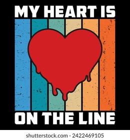 My heart is on the line free vector graphics and t shirt design Template, vintage color Vector. Perfect for print items and bags.