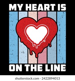 My heart is on the line free vector graphics and t shirt design Template, vintage color Vector. Perfect for print items and bags.