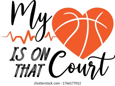 My heart is on that court quote