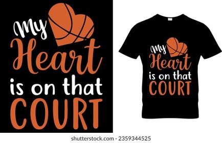 My heart is on that court t-shirt