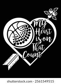 My heart is on that court Basketball Design