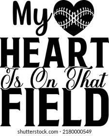 My Heart Is on That Field SVG cut file, SVG design