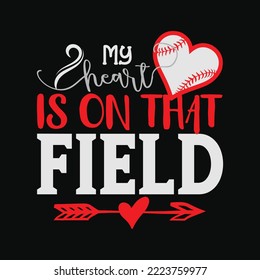 My Heart is on that Field Baseball Svg craft cricut cut files