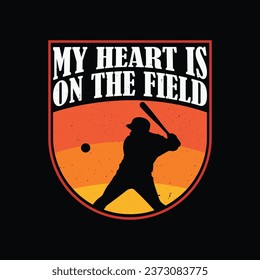 My Heart Is On that Field Baseball player tshirt. baseball softball retro t shirt design.