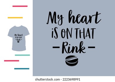 my heart is on that rink t shirt design