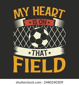 My heart is on that softball field inspirational quotes typography lettering t-shirt design