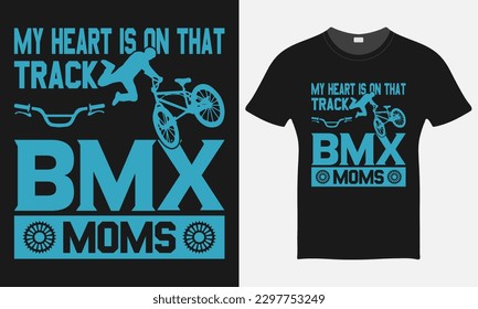 Mein Herz ist auf dem Track BMX MOMS - BMX Bike T-Shirt Design