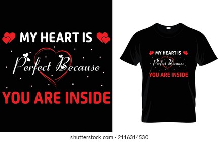 My Heart Is Perfect Because T-shirt Design