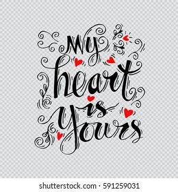 My heart is yours hand lettering.

