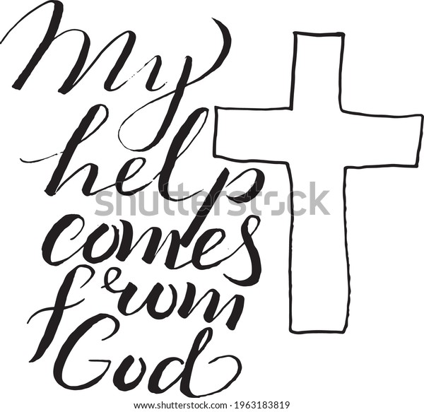 My Help Comes God Religious Quote Stock Vector (Royalty Free ...