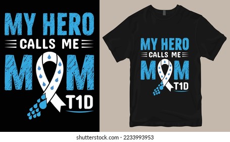 My hero calls me mom t1d t shirt design .