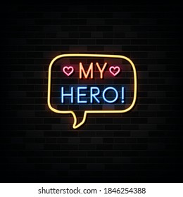 My hero neon text signs vector. Design template neon sign