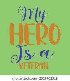 My hero is a veteran