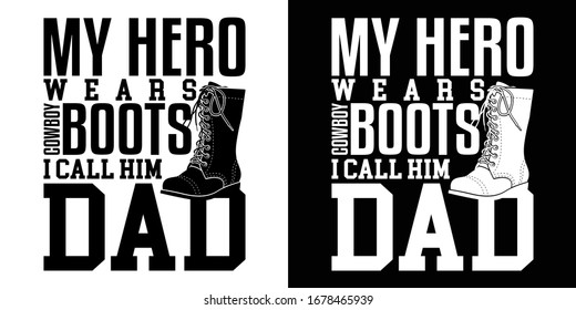 My Hero Wears Cowboy Boots Printable Vector Illustration