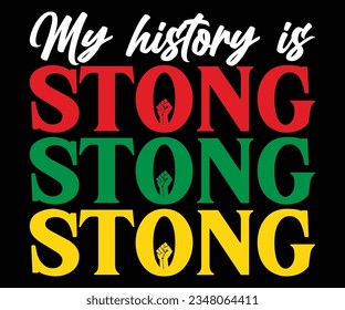 Mi historia SVG fuerte, SVG Mes de Historia Negra, Black History Cita camiseta, camiseta BHM, African American Sayings, Archivo SVG Africano-Estadounidense Para Cortar El Cricut De Silhouette