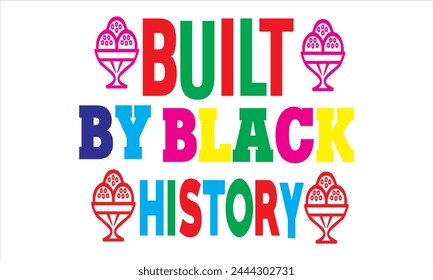 My history is strong, black History Month , black history  cutting files, Vector, Silhouette, American black history day, Fight , t shirt design svg