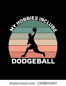 MY HOBBIES INCLUDE DODGEBALL AND BEING AWKWARD. T-SHIRT DESIGN. PRINT TEMPLATE.TYPOGRAPHY VECTOR ILLUSTRATION. 