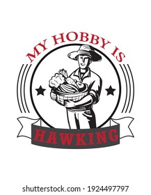 my hobby is hawking-vector t-shirt design