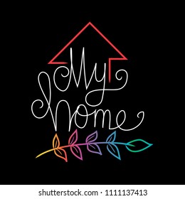 My Home hand lettering typography.