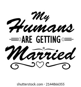 My Humans Are Getting Married, Lettering quote