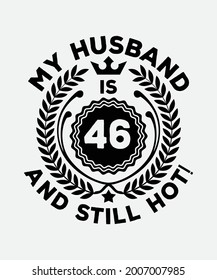 My husband is 46 and still hot!