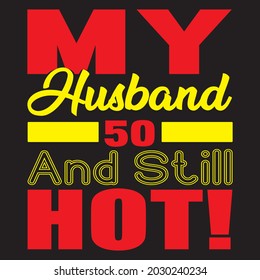 my husband is 50 t shirt