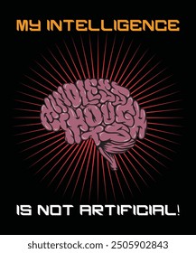 my intelligence is not artificial t shirt, skull slogan Vector design for t-shirt graphics, banner, fashion prints, slogan tees, stickers, flyer, posters and other creative uses. t shirt concept .