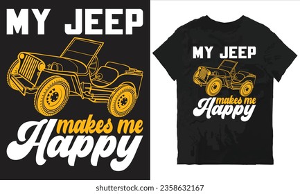My jeep makes me happy t-shirt design vector file