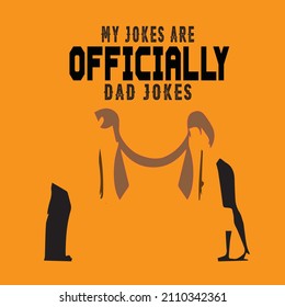 MY JOKES are dad Jokes , Vector and Typography T Shirt Design.