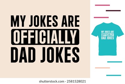 My jokes officially dad jokes