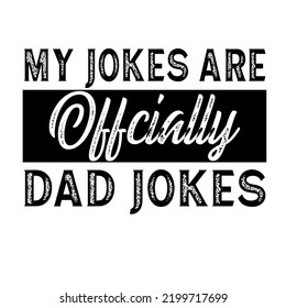 My Jokes Officially Dad Jokes Vector Stock Vector (Royalty Free ...