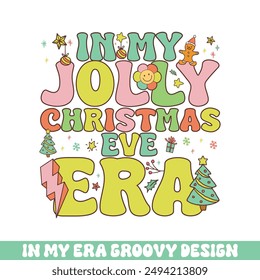 In my jolly Christmas eve era groovy retro, Merry Christmas retro designs