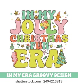 In my jolly Christmas fun era groovy retro, Merry Christmas retro designs