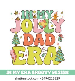 In my jolly dad Christmas era groovy retro, Merry Christmas retro designs