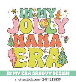 In my jolly nana  Christmas era groovy retro, Merry Christmas retro designs