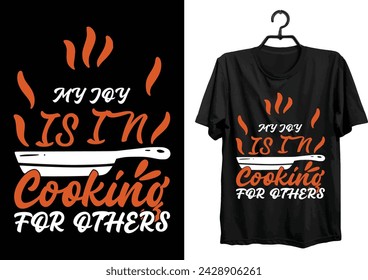 My joy is in cooking for others