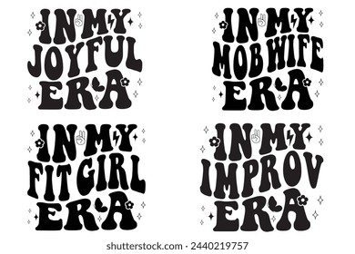 In My Joyful Era, In My Mob Wife Era, In My Fit Girl Era, In My Improv Era retro T-shirt