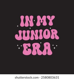 In My Junior era unique groovy t shirt design