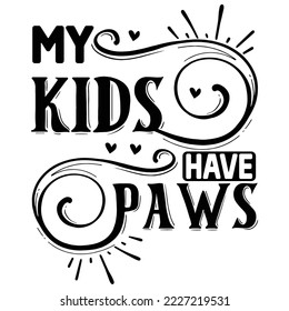 my kids have paws vector file