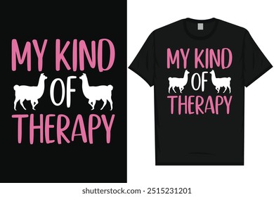 My kind of therapy llamas typography graphics tshirt design