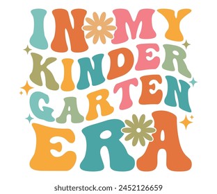 In My Kinder Garten Era T-shirt, Back To School T-shirt, Teacher Grade Quotes, Teacher Quotes, Kindergarten T-shirt, School Grades